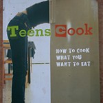 Teens Cook Cookbook: How to Cook what you want to eat